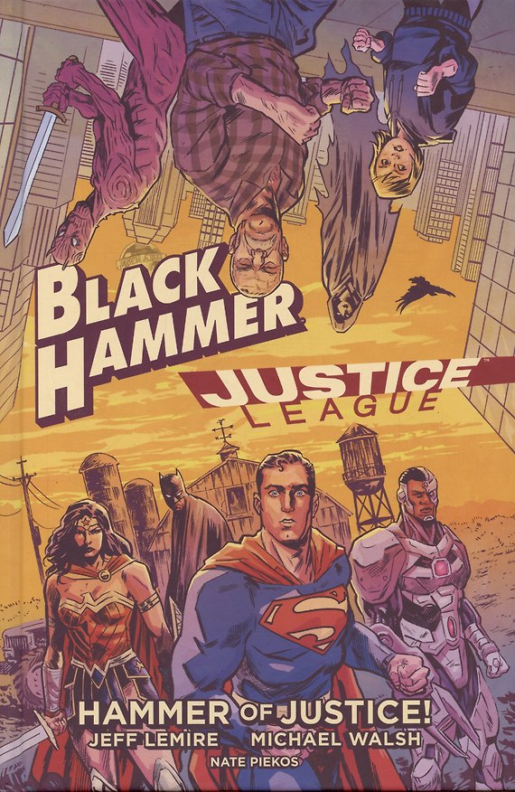 ΠΠ½ΠΈΠ³Π° Black Hammer/justice League: Hammer Of Justice! (Michael Walsh, Jeff Lemire) β 1