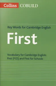 Key Words for Cambridge English First (FCE) (Collins COBUILD) (м)