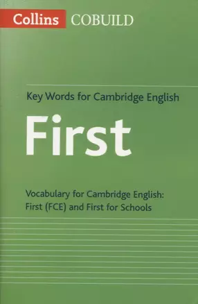 Key Words for Cambridge English First (FCE) (Collins COBUILD) (м) — 2605439 — 1