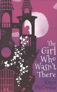 The Girl Who Wasn't There