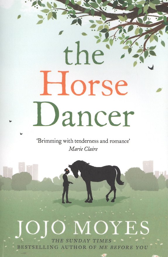 Книга The Horse Dancer (Джоджо Мойес, Jojo Moyes) — 1