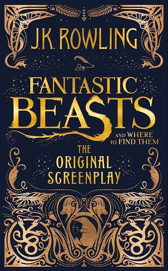 Книга Fantastic Beasts and Where to Find Them. The Origilal Screenplay (Джоан Кэтлин Роулинг) — 1