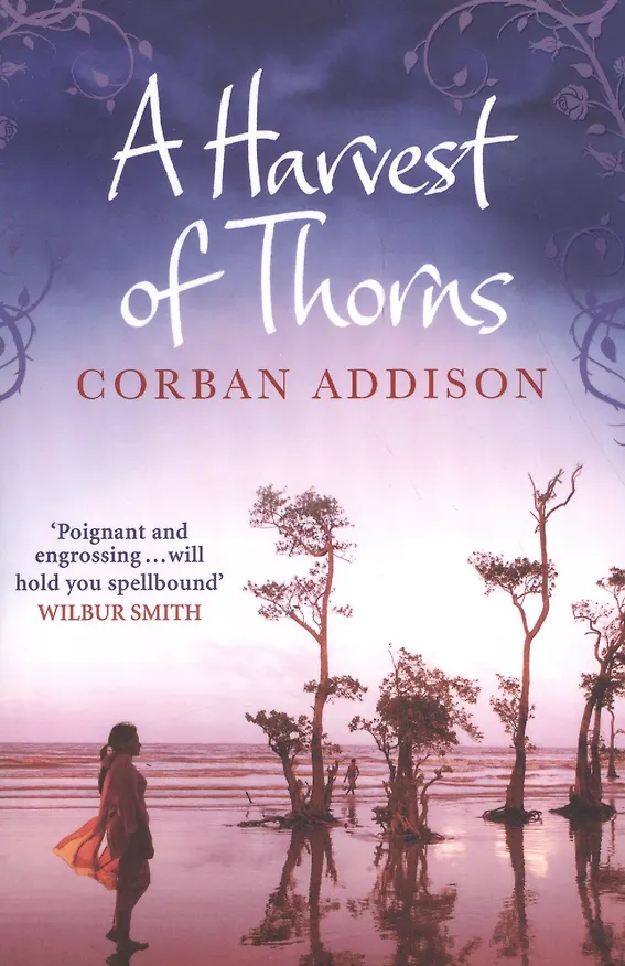 Книга A Harvest of Thorns (Corban Addison) — 1