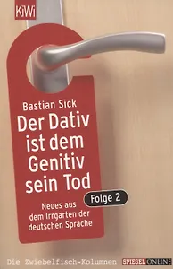 Der Dativ ist dem Genitiv sein Tod. Folge 2