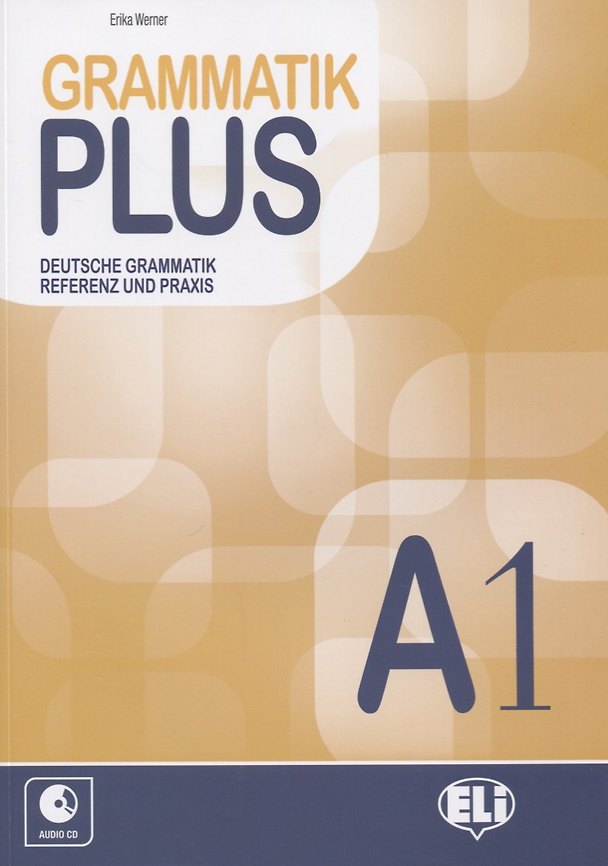 Книга Gramatik plus. Deutsche grammatik referenz und praxis. A1 (+CD) () — 1