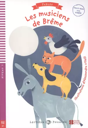 Les musiciens de Breme. Niveau 2. FLE A1 (+CD) — 2607326 — 1