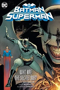 Batman/Superman. Volume 1. Who are the Secret Six?