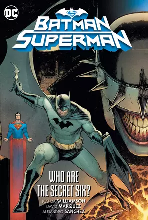 Batman/Superman. Volume 1. Who are the Secret Six? — 2871661 — 1