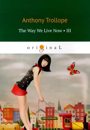 The Way We Live Now 3 = Как мы теперь живем 3 — 2785621 — 1