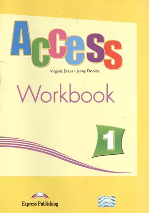 Access 1. Workbook. Beginner. (International). Рабочая тетрадь — 2381623 — 1