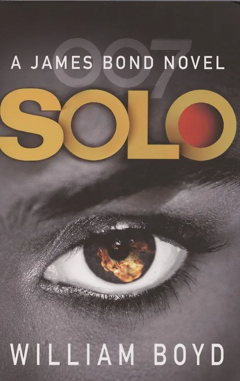 Книга Solo: A James Bond novel (William Boyd) — 1
