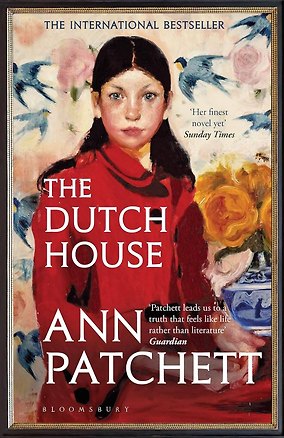Книга The Dutch House Ann Patchett Голландский дом Энн Пэтчетт / Книги на английском языке (Ann Patchett)