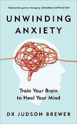 ΠΠ½ΠΈΠ³Π° Unwinding Anxiety () β 1