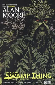 Saga of the Swamp Thing. Book Four