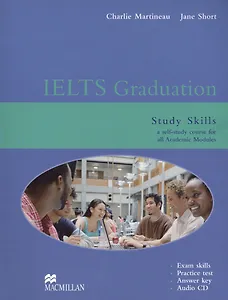 IELTS Graduation. Study Skills a self-study course for all Academic Modules (+CD)
