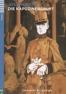 Die Kapuzinergruft. Niveau 2 (A2) (+CD)