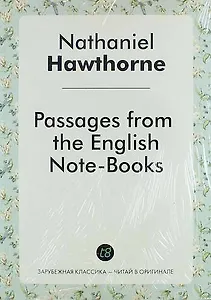Passages from the English Note-Books