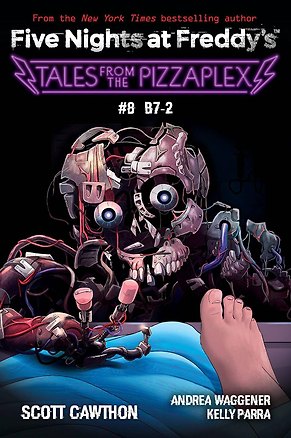 Книга Five Nights at Freddy`s: B7-2. Tales from the Pizzaplex # 8 (Скотт Коутон, Андреа Ваггенер, Парра Келли)