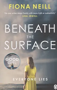 Beneath the Surface