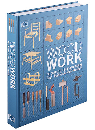 Woodwork. The Complete Step-by-step Manual — 2891056 — 1