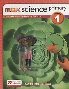 Max Science primary. Discovering through Enquiry. Journal 1