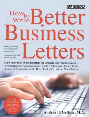 How to Write Better Business Letters. Fifth Edition — 2583820 — 1