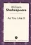 As You Like It = Как вам это понравится: пьеса на англ.яз — 2627027 — 1