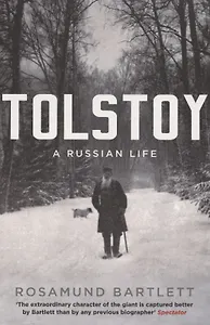Tolstoy. A Russian Life