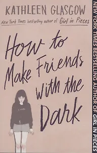 How to Make Friends with the Dark