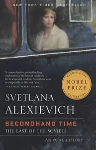 Secondhand Time : The Last of the Soviets