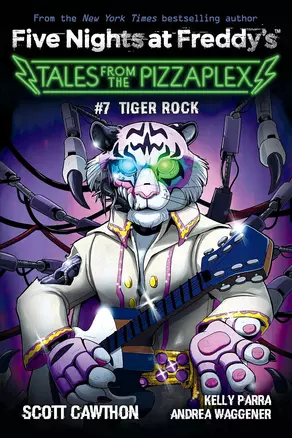 Five Nights at Freddy`s: Tiger Rock. Tales from the Pizzaplex # 7 — 3038417 — 1