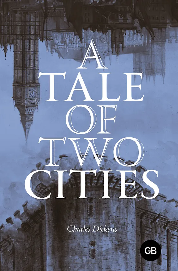 Книга A Tale of Two Cities = Повесть о двух городах (Чарльз Диккенс) — 1