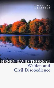 Walden and Civil Disobedience / Уолден и гражданское неповиновение