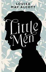 Little Men / Маленькие мужчины