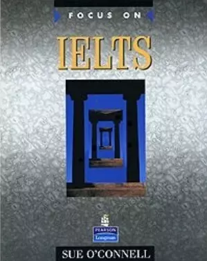 Focus on IELTS (student's book) (мягк)(Sue O'Connell). (Британия) — 2120141 — 1