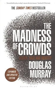 The Madness of Crowds: Gender, Race and Identity