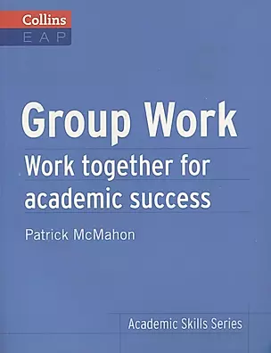 Group Work. Work together for academic success B2+ — 2605500 — 1