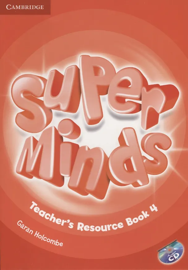 Книга Super Minds. Teacher's Resourse Book 4 (+CD) (G. Holcombe) — 1