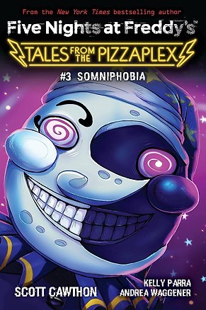 Книга Five Nights at Freddy`s: Somniphobia. Tales from the Pizzaplex # 3 (Скотт Коутон, Андреа Ваггенер, Парра Келли)