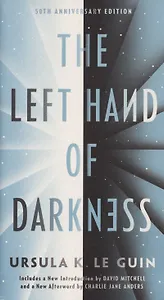The Left Hand of Darkness. 50th Anniversary Edition