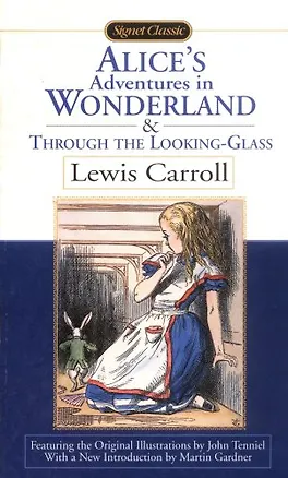 Книга Alices Adventures in Wonderland & Through the Looking Glass (Lewis Carroll)