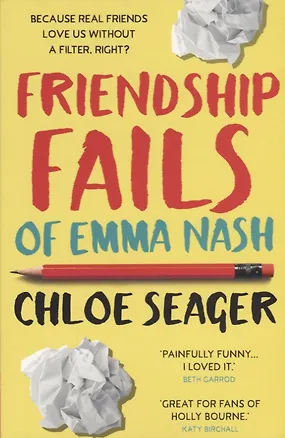 Книга Friendship Fails of Emma Nash (Chloe Seager)