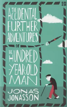 The Accidental Further Adventures of the Hundred-Year-Old Man — 2826285 — 1