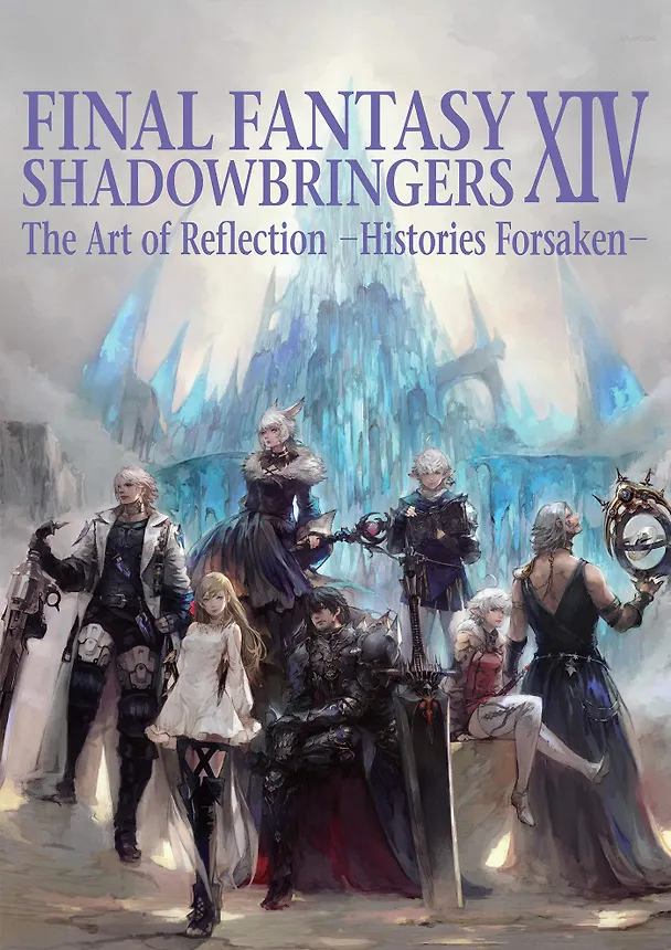 ΠΠ½ΠΈΠ³Π° Final Fantasy XIV. Shadowbringers. The Art of Reflection. Histories Forsaken () β 1