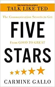 Five Stars. The Communication Secrets to Get From Good to Great — 2826413 — 1