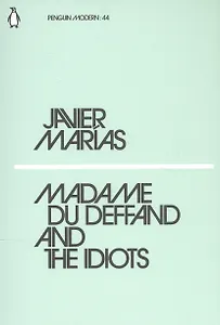 Madame du Deffand and the Idiots