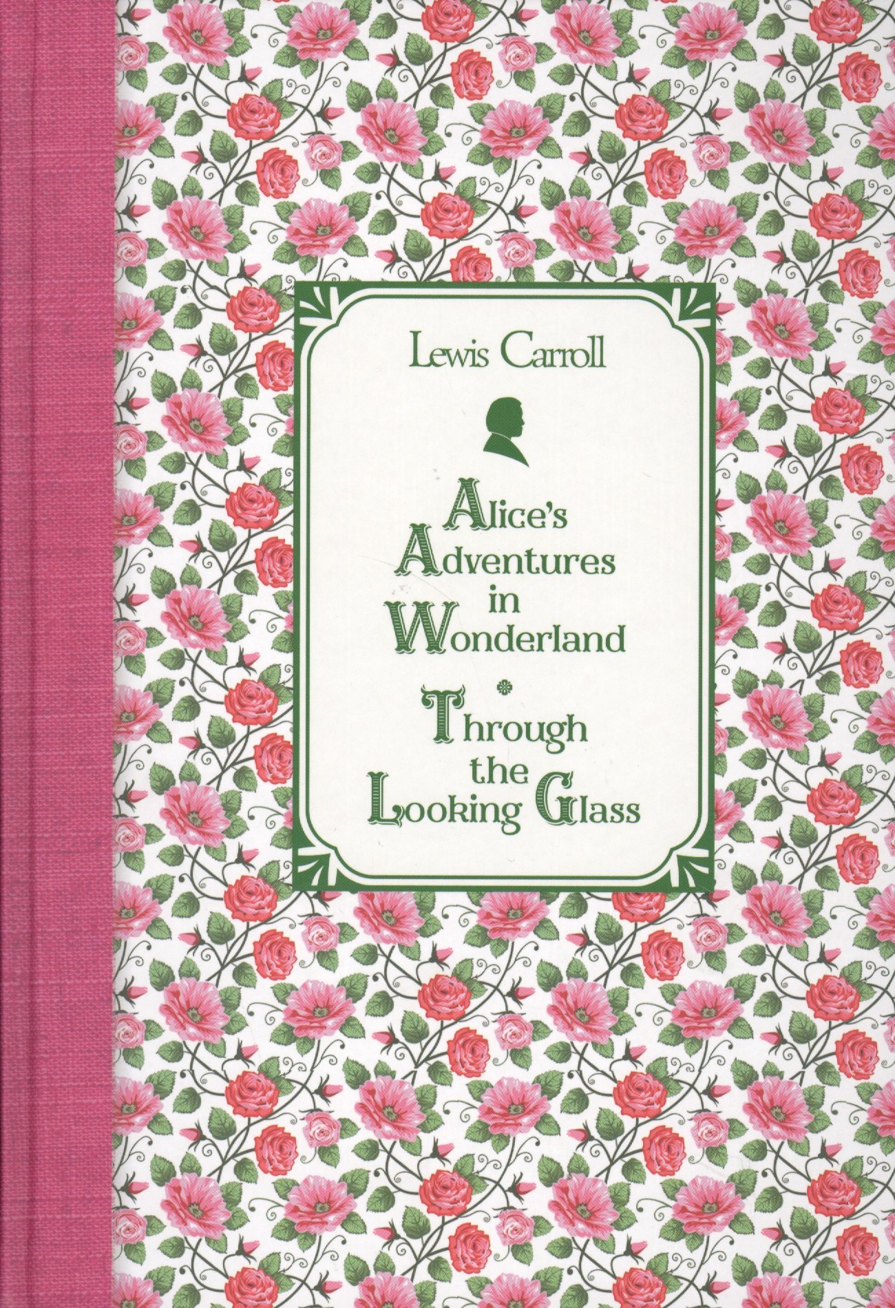 

Алиса в Стране чудес. Алиса в Зазеркалье = Alice`s Adventures in Wonderland. Through the Looking Glass