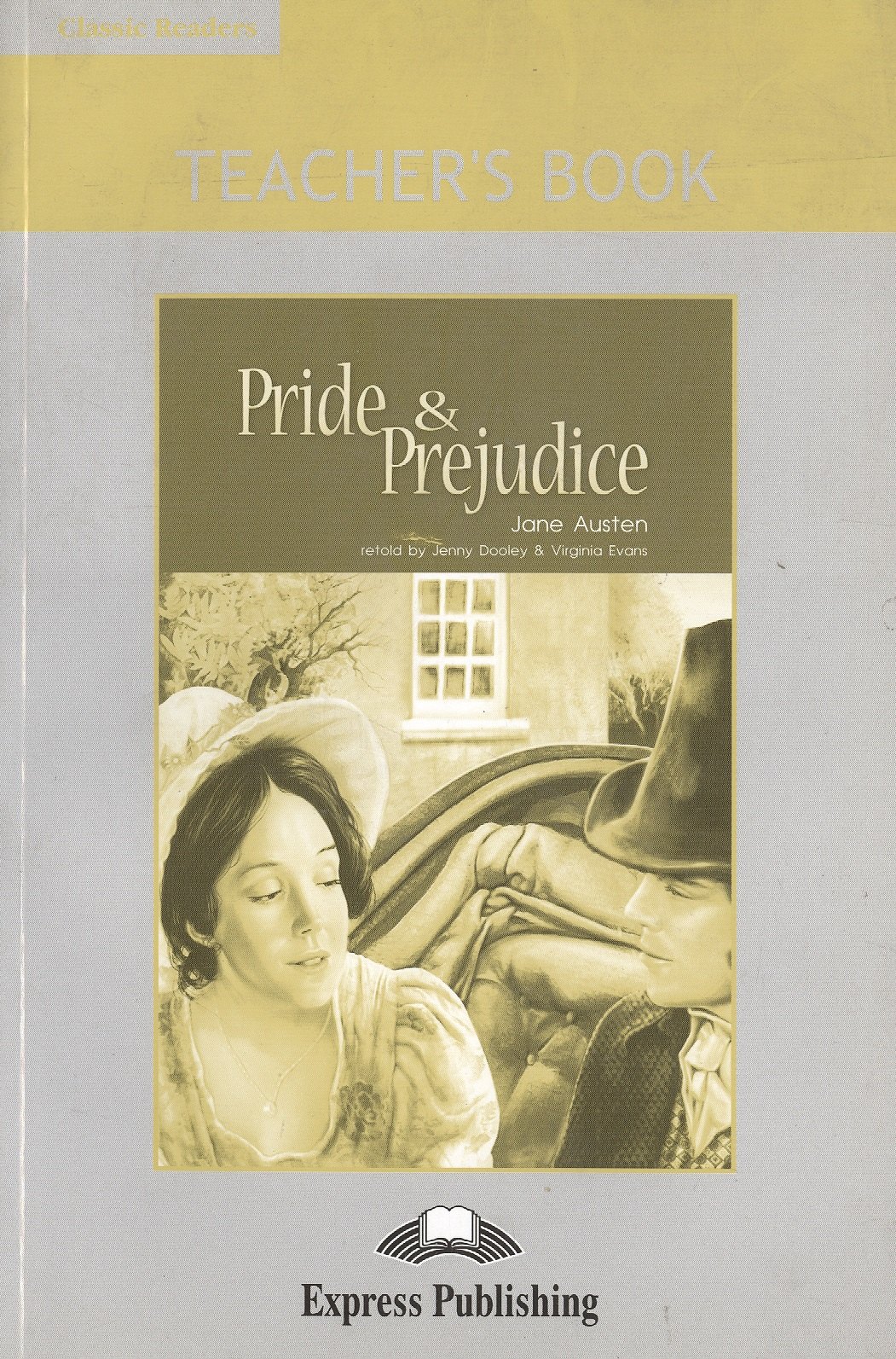 

Pride & Prejudice. Teachers Book. Книга для учителя