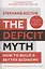 The Deficit Myth. How to Build a Better Economy — 2871559 — 1