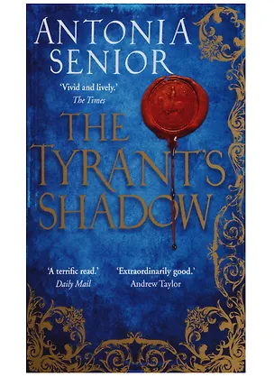 Книга The Tyrant's Shadow ()